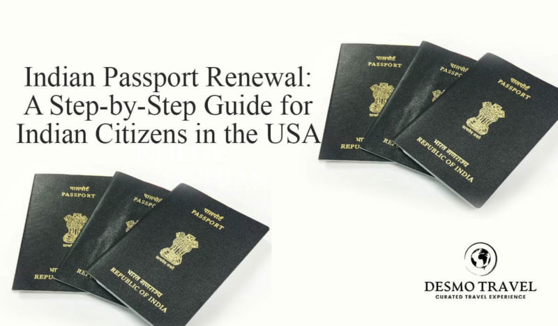 Complete Guide To Indian Passport Renewal In The USA For Indian Citizens complete-guide-to-indian-passport-renewal-in-the-usa-for-indian-citizens