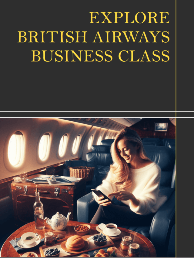 British Airways Business Class: Luxury Travel with Fine Dining and Entertainment