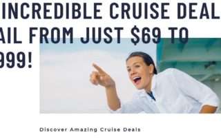4 Incredible Cruise Deals: Sail From Just $69 To $999!