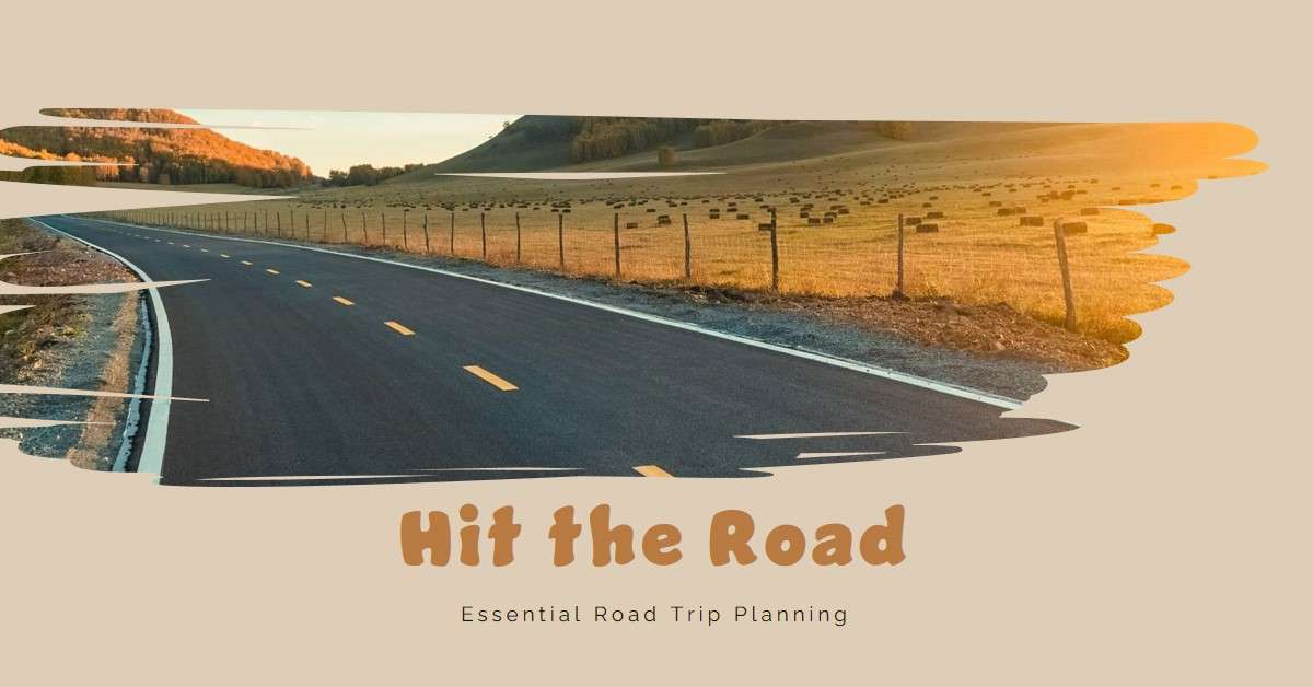 Ultimate Road Trip Tips for Your Summer Adventure