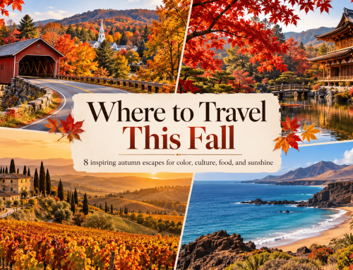 Where to Travel This Fall: 8 Colorful Escapes and Smart Planning Tips