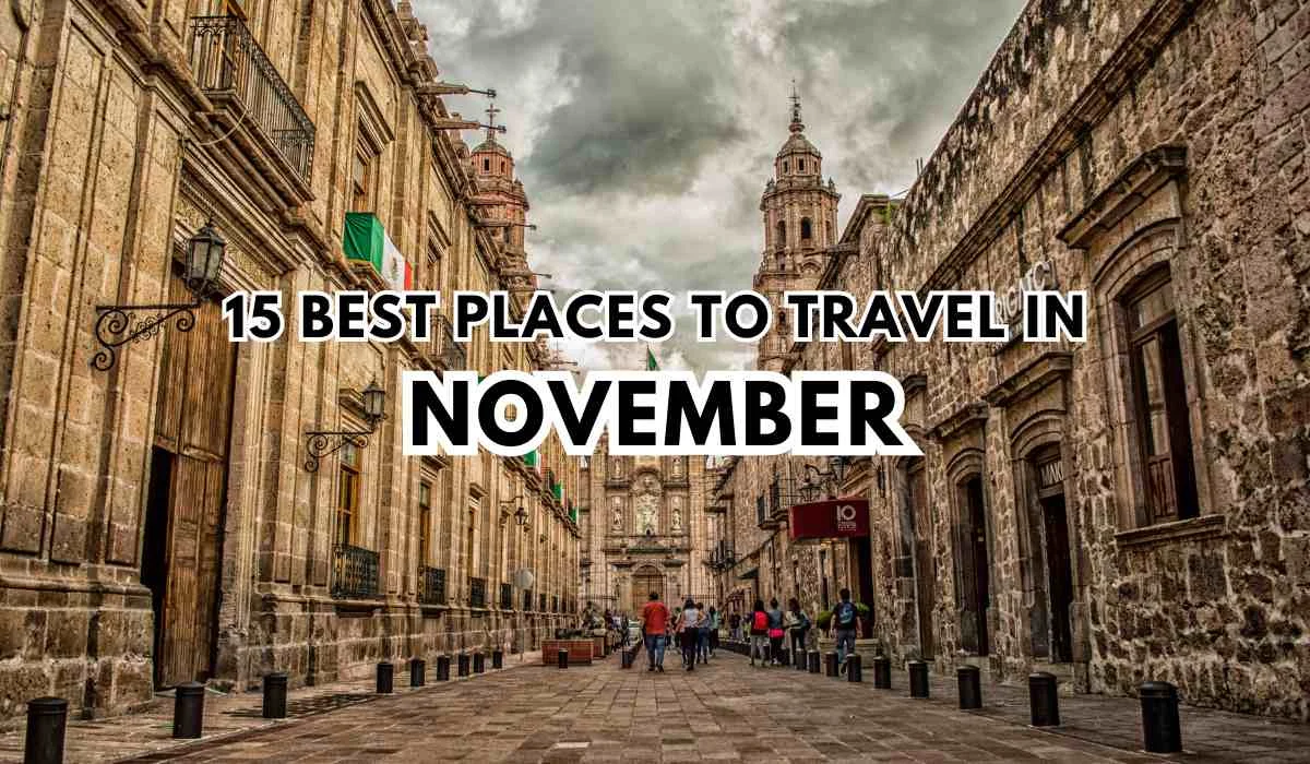 Best Places to Travel in November
