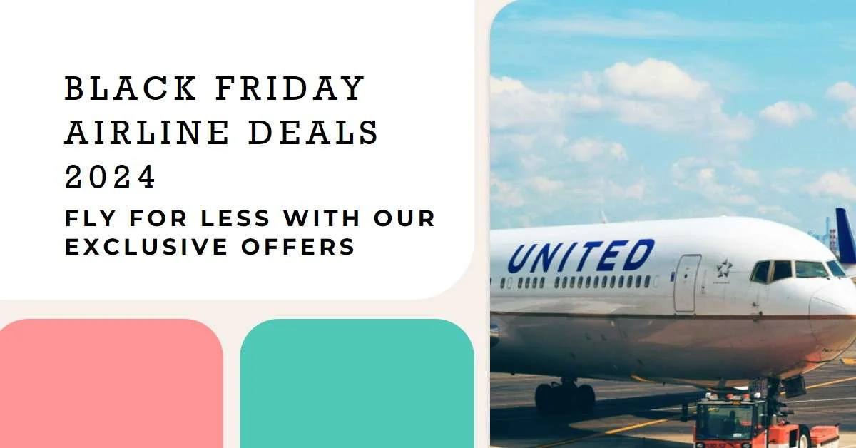 Black Friday Airline Deals 2024